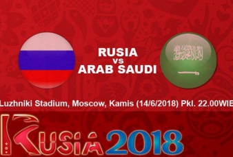 Preview Rusia vs Arab Saudi: Laga Pembuka Malam ini !!