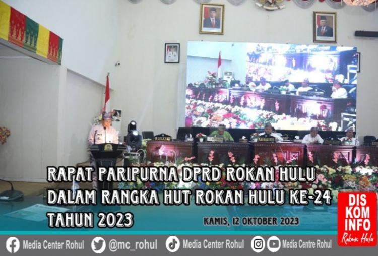 DPRD Rohul Gelar Paripurna Istimewa HUT Rokan Hulu ke 24 Tahun 2023