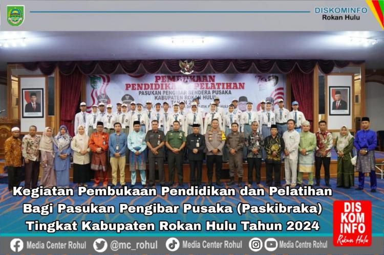 Diklat Paskibraka Tingkat Kabupaten 2024 Digelar di CHIC Rokan Hulu