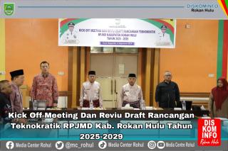 Kick Off Meeting And Reviu Draf Rancangan Teknokratik Dulu Baru Finalisasi Rancangan RPJMD 2025-2029