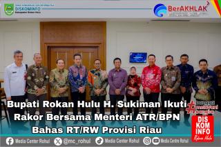 Bupati Rohul Rakor Bersama Menteri ATR/BPN