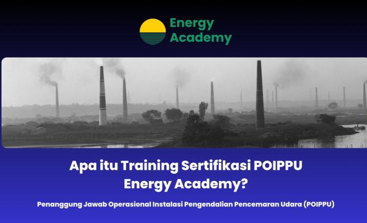 Apa itu Training Sertifikasi POIPPU Energy Academy?