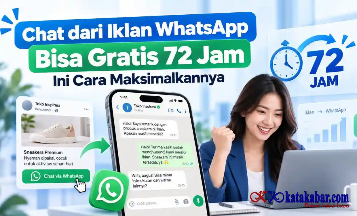 Chat dari Iklan WhatsApp Bisa Gratis 72 Jam, Ini Cara Maksimalkannya